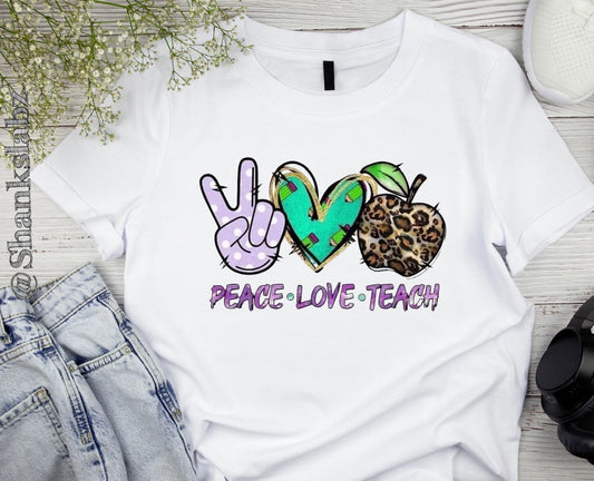 PEACE*LOVE*TEACH
